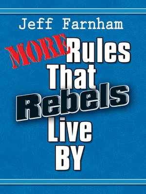 cover image of More Rules That Rebels Live By